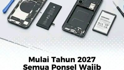 Tahun 2027 Semua Ponsel Wajib Pakai Baterai Lepas Pasang